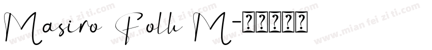 Masiro Folk M字体转换